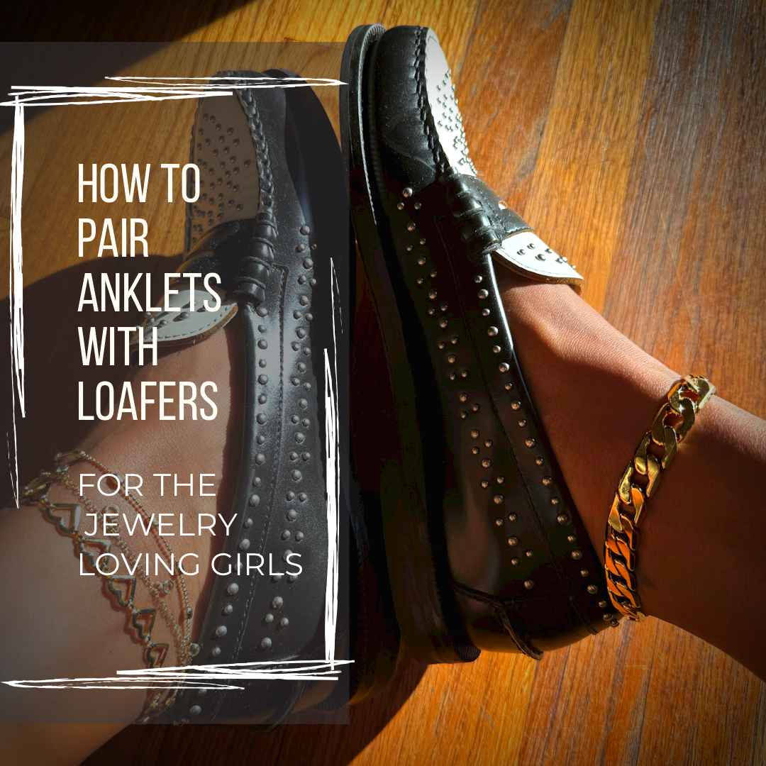"Soleful Statements: Pairing Anklets with loafers for Jewelry-Loving Girls