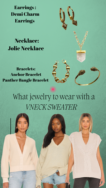 What Jewelry to wear with a V-Neck Sweater!